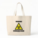 Warning! Biohazard Inside (Biohazard Sign Humour) Canvas Bags