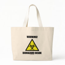 Warning! Biohazard Inside (Biohazard Sign Humour) Canvas Bags