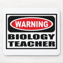 Warning BIOLOGY TEACHER Mousepad
