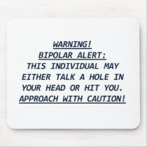 WARNING-BIPOLAR ALERT4