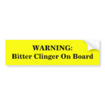 WARNING: Bitter Clinger On Board bumper stickers