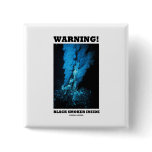 Warning! Black Smoker Inside (Sea Vent) buttons