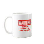 warning-blonde coffee mugs