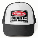 Warning BOSS IN BAD MOOD Hat