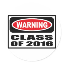 Warning CLASS OF 2016 Sticker