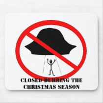 warning, Closed durring the Christmas Season Mouse Mat