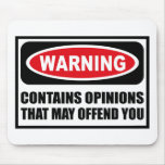 Warning CONTAINS OPINIONS THAT MAY OFFEND YOU Mous mousepads