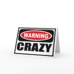 Warning CRAZY Greeting Card