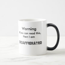Warning, DECAF... Coffee Mugs