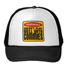 Warning: Doesn't Play Well With Commies Hats