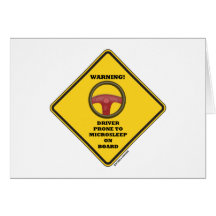 Warning! Driver Prone To Microsleep On Board Sign Cards