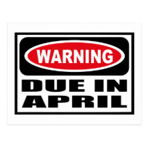 Warning DUE IN APRIL Postcard