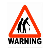 Warning - Elderly Crossing Postcard