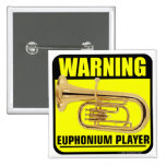 Warning! Euphonium Player Pin