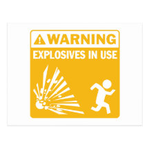 Warning! Explosives in Use Postcard