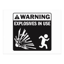 Warning! Explosives in Use Postcard