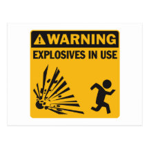 Warning! Explosives in Use Postcard