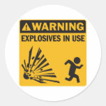 Warning! Explosives in Use Sticker