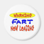 WARNING FART NOW LOADING REFRIGERATOR MAGNET