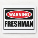 Warning FRESHMAN Mousepad