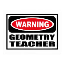 Warning GEOMETRY TEACHER Postcard