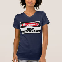 Warning HIGH MAINTENANCE Women's Dark T-Shirt