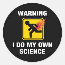 Warning I Do My Own Science Fart Humour Stickers