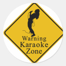 Warning karaoke zone stickers