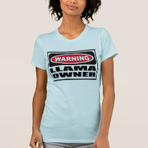 Warning LLAMA OWNER Women's T-Shirt