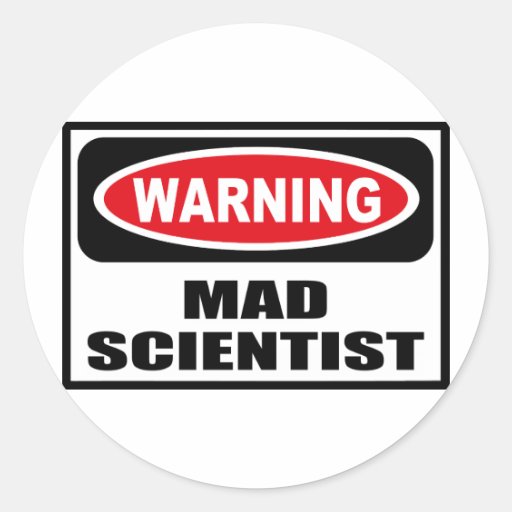 Warning MAD SCIENTIST Sticker