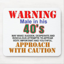 Warning Male in his 40's Mousepad