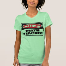 Warning MATH TEACHER Women's T-Shirt