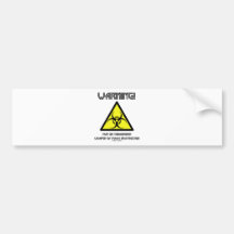 Warning! May Be Considered Weapon Mass Destruction Bumper Sticker