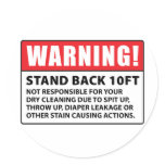 Warning: Not Responsible for Dry Cleaning Round Sticker