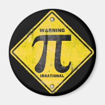 Warning: Pi is Irrational Refrigerator Magnet
