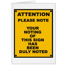 Warning ~ Please Note ~ Spoof Warning Sign Cards
