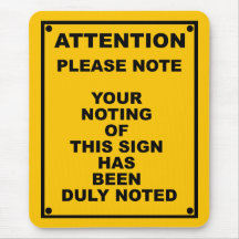 Warning ~ Please Note ~ Spoof Warning Sign Mousemats