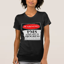Warning - PMS Already In Progress Tees