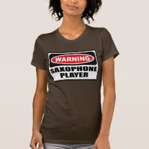 Warning SAXOPHONE PLAYER Women's Dark T-Shirt