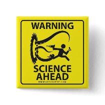 WARNING! SCIENCE AHEAD! BUTTONS