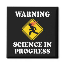 Warning Science In Progress Fridge Magnets