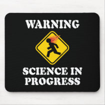 Warning Science In Progress Mouse Pad