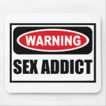 Warning SEX ADDICT Mousepad
