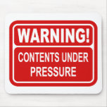 Warning Sign Contents Under Pressure Design Mouse Pads