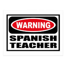 Warning SPANISH TEACHER Postcard