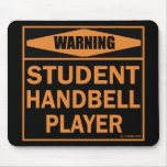 Warning! Student Handbell Player! Mouse Pads