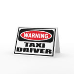Warning TAXI DRIVER Greeting Card