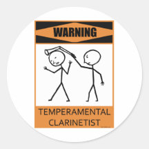 Warning Temperamental Clarinetist Round Stickers