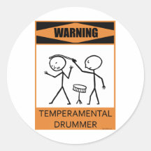 Warning Temperamental Drummer Round Sticker