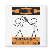 Warning Temperamental Euphonium Player